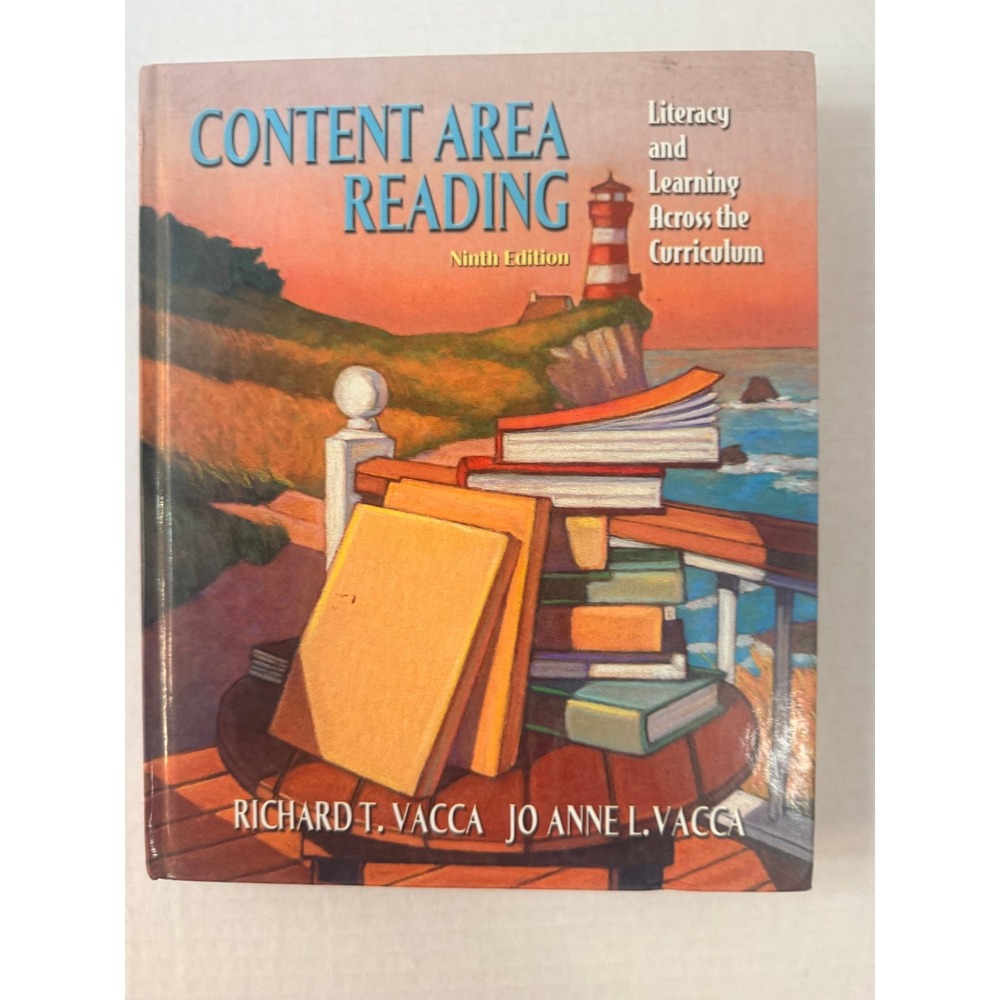 Content Area Reading Literacy & Learning Across Curriculum Vacca 9th Ed 2007